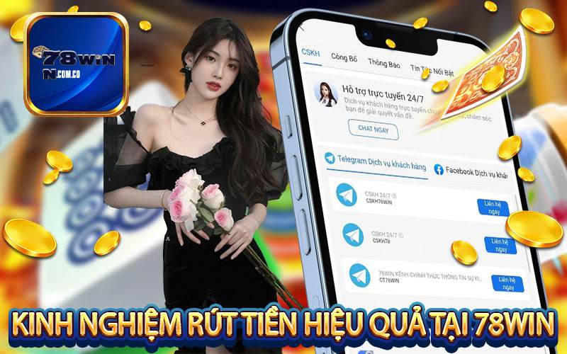 Kinh nghiệm rút tiền 78Win