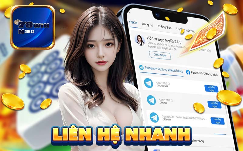 Liên hệ 78Win nhanh